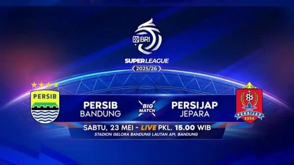 Persib vs Persijap Jadi Penentu Gelar Juara Super League 2025/26
